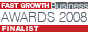 Fast Growth Business Award 2008 Finalist